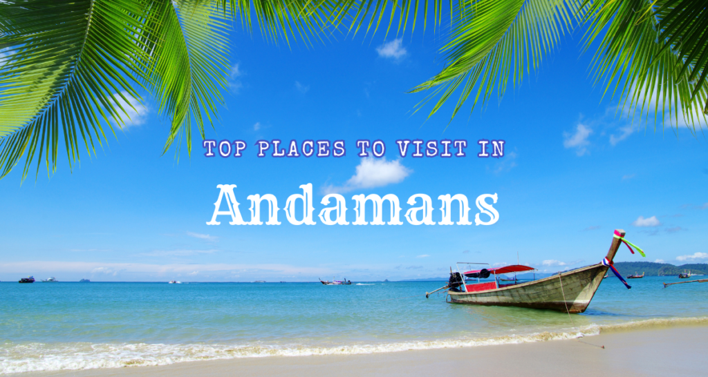 places to visit in the Andaman Islands